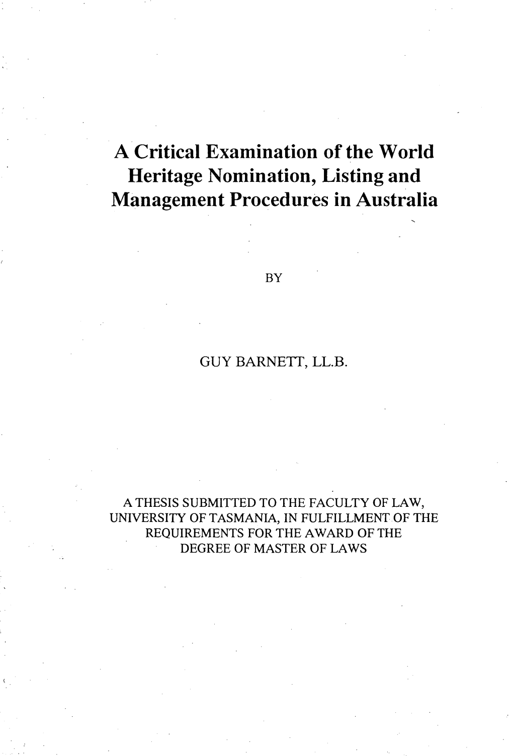 A Critical Examination of the World Heritage Nomination, Listing and Management Procedures in Australia