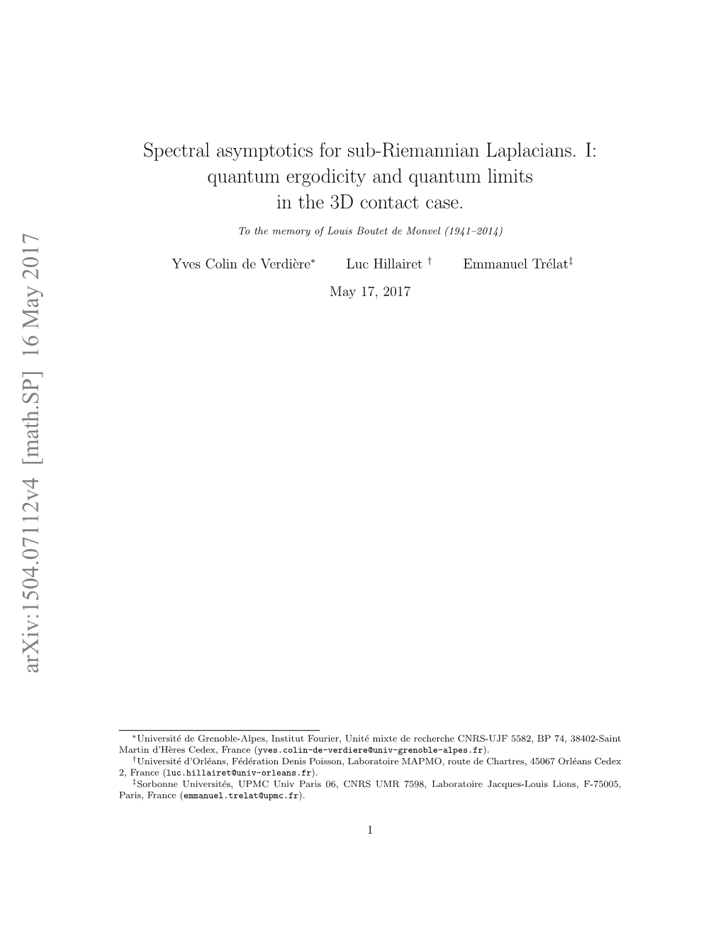 Spectral Asymptotics for Sub-Riemannian Laplacians. I: Quantum Ergodicity and Quantum Limits in the 3D Contact Case