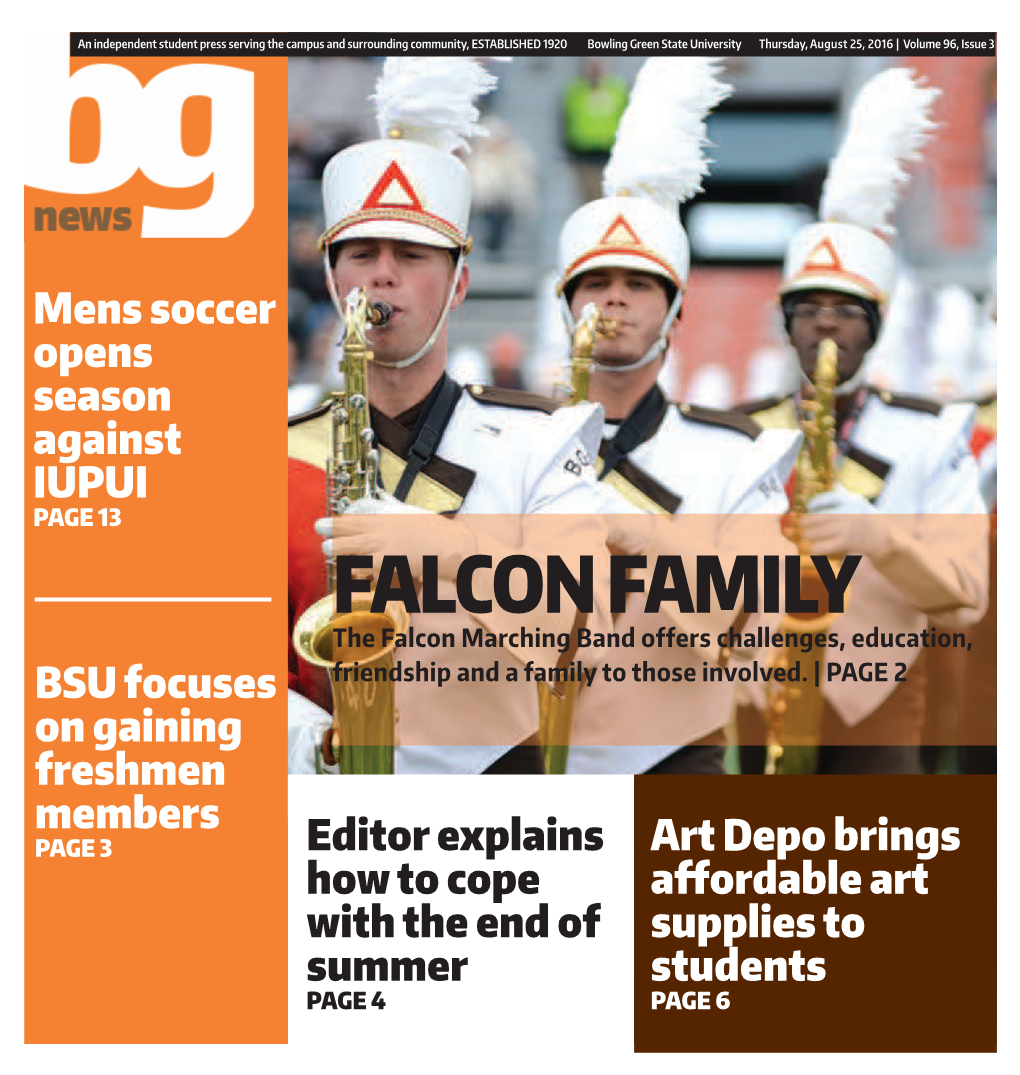 FALCON FAMILY the Falcon Marching Band Offers Challenges, Education, BSU Focuses Friendship and a Family to Those Involved