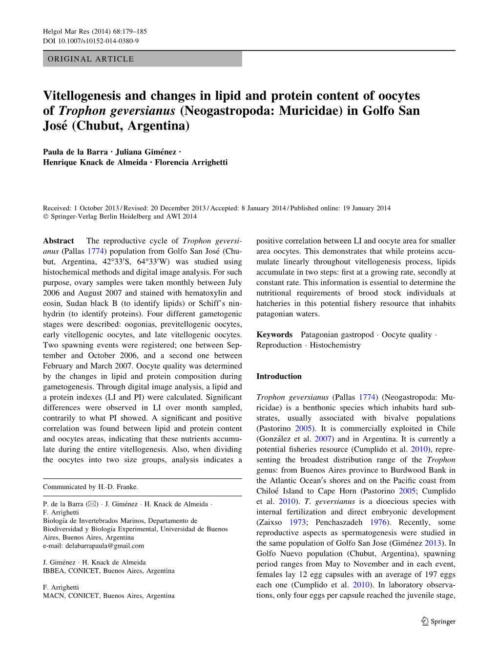 Vitellogenesis and Changes in Lipid and Protein Content of Oocytes of Trophon Geversianus (Neogastropoda: Muricidae) in Golfo San Jose´ (Chubut, Argentina)
