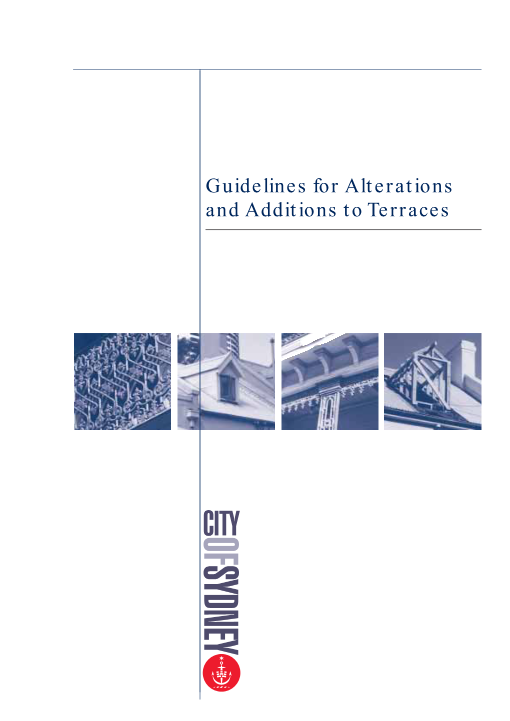 Guidelines for Alterations and Additions to Terraces Table of Contents