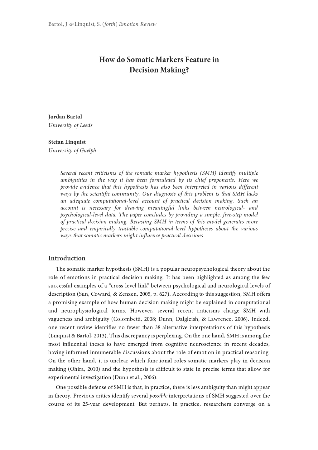 How Do Somatic Markers Feature in Decision Making?