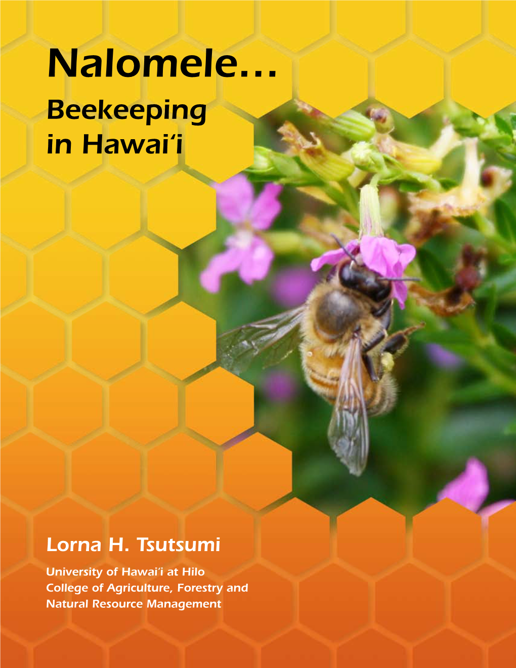 Nalomele… Beekeeping in Hawai‘I