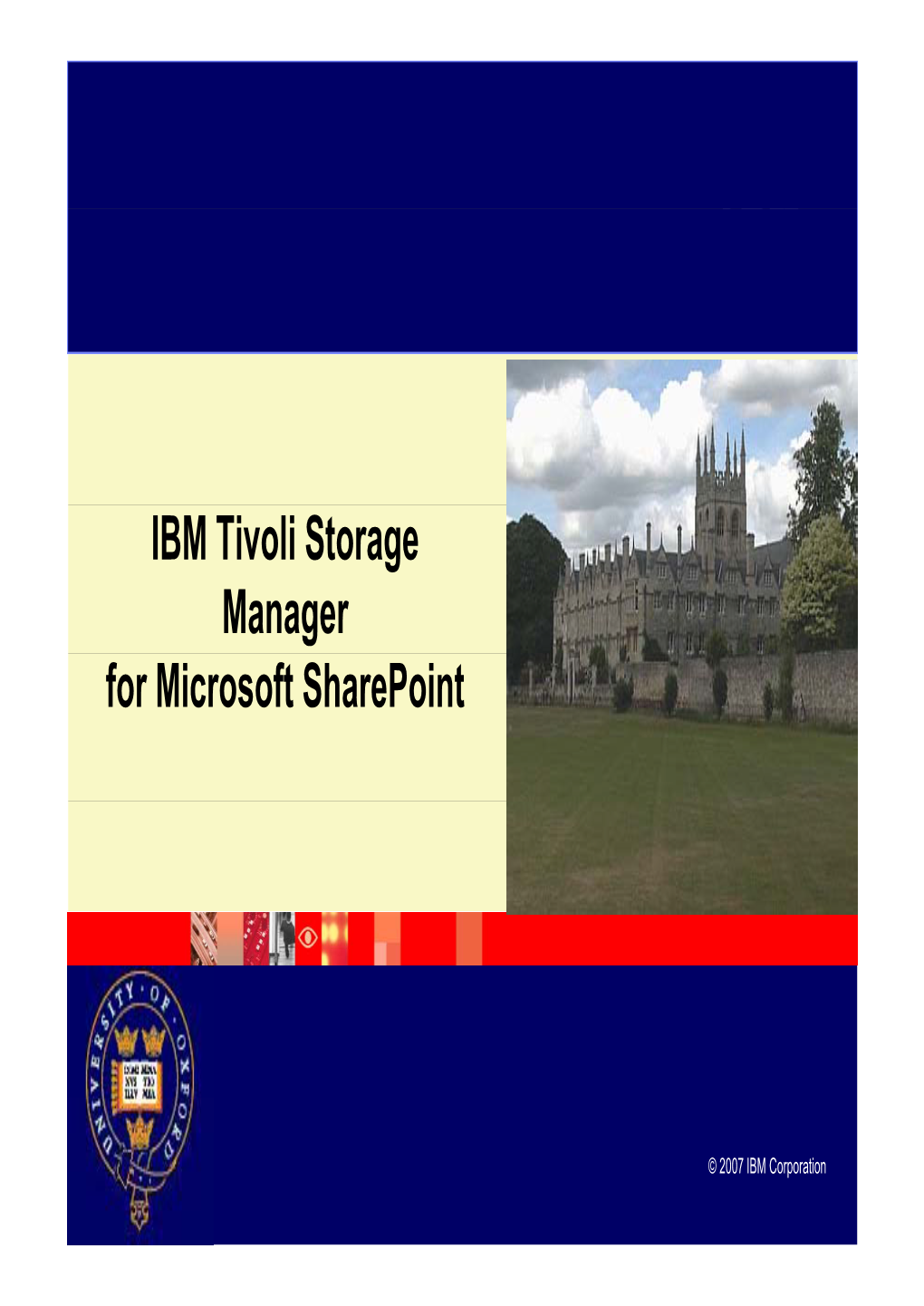 IBM Tivoli Storage Manager for Microsoft Sharepoint