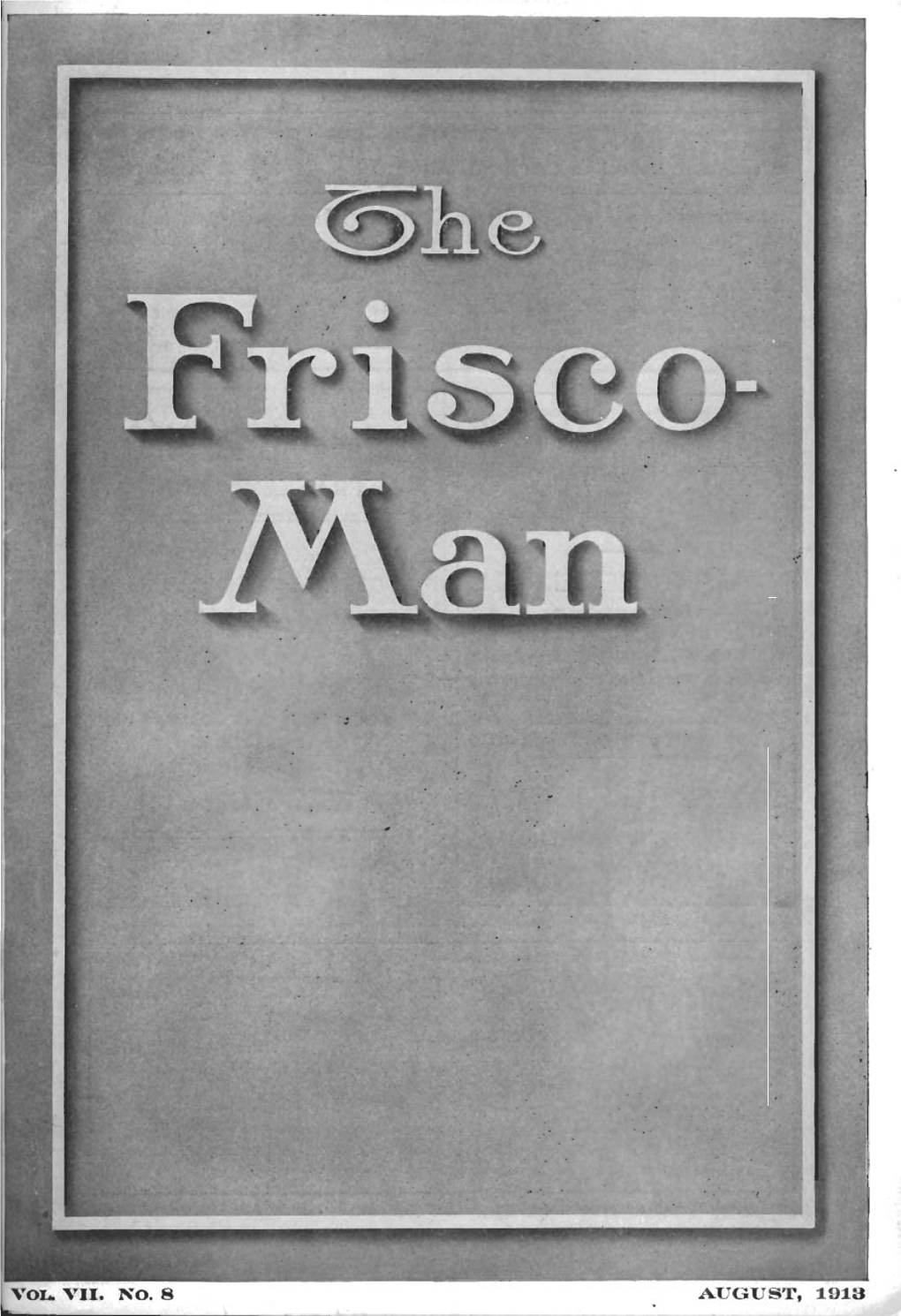 The Frisco-Man, August 1913