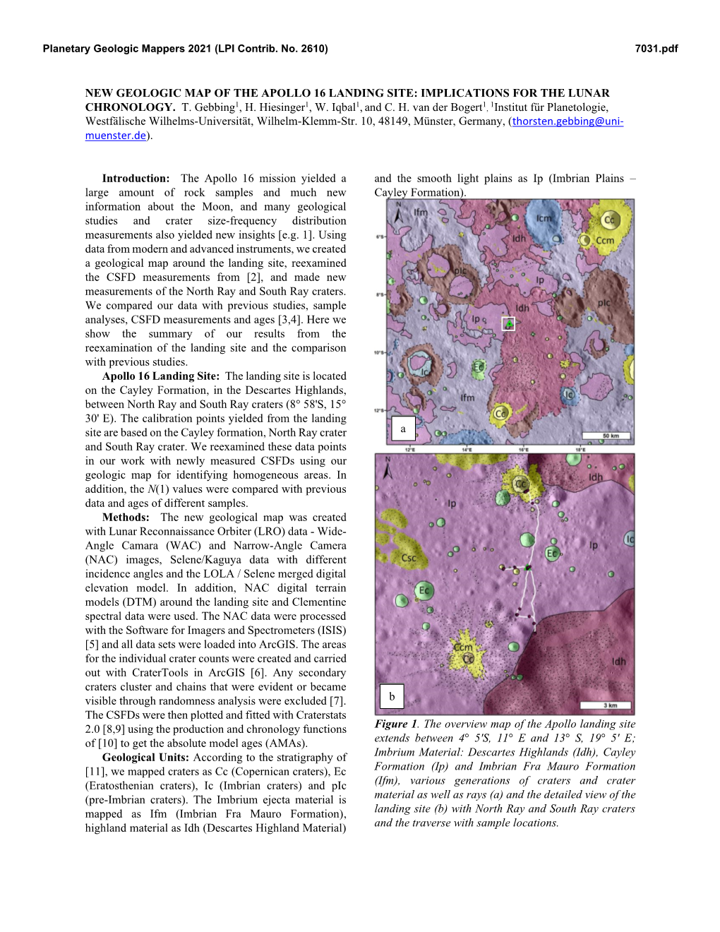 NEW GEOLOGIC MAP of the APOLLO 16 LANDING SITE: IMPLICATIONS for the LUNAR CHRONOLOGY. T. Gebbing1, H. Hiesinger1, W. Iqbal1, An