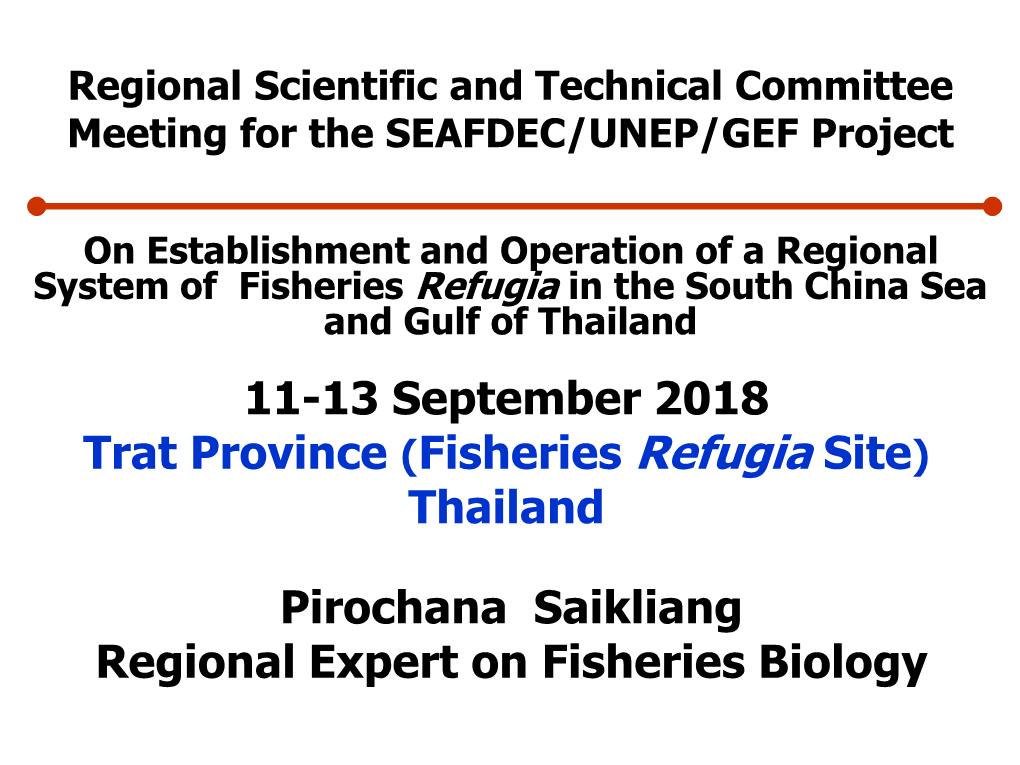 11-13 September 2018 Trat Province (Fisheries Refugia Site) Thailand