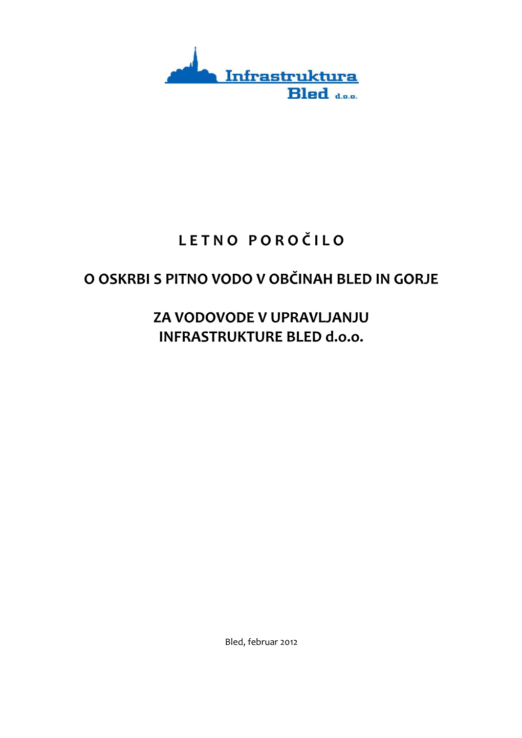 Letno Poročilo O Oskrbi S Pitno Vodo V Občinah Bled In