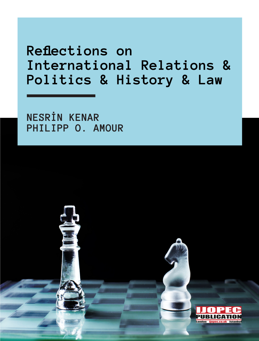 Reflections on International Relations & Politics & History &