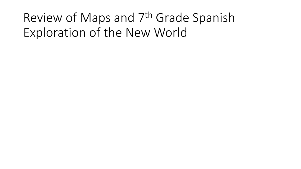 Review of Maps and 7Th Grade Spanish Exploration of the New World Compass Rose