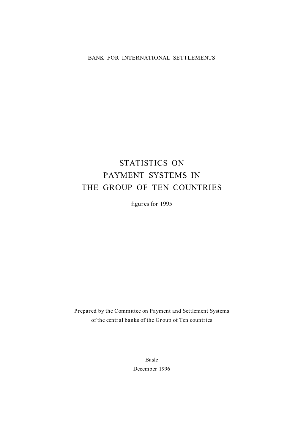 Statistics on Payment Systems in the Group of Ten Countries