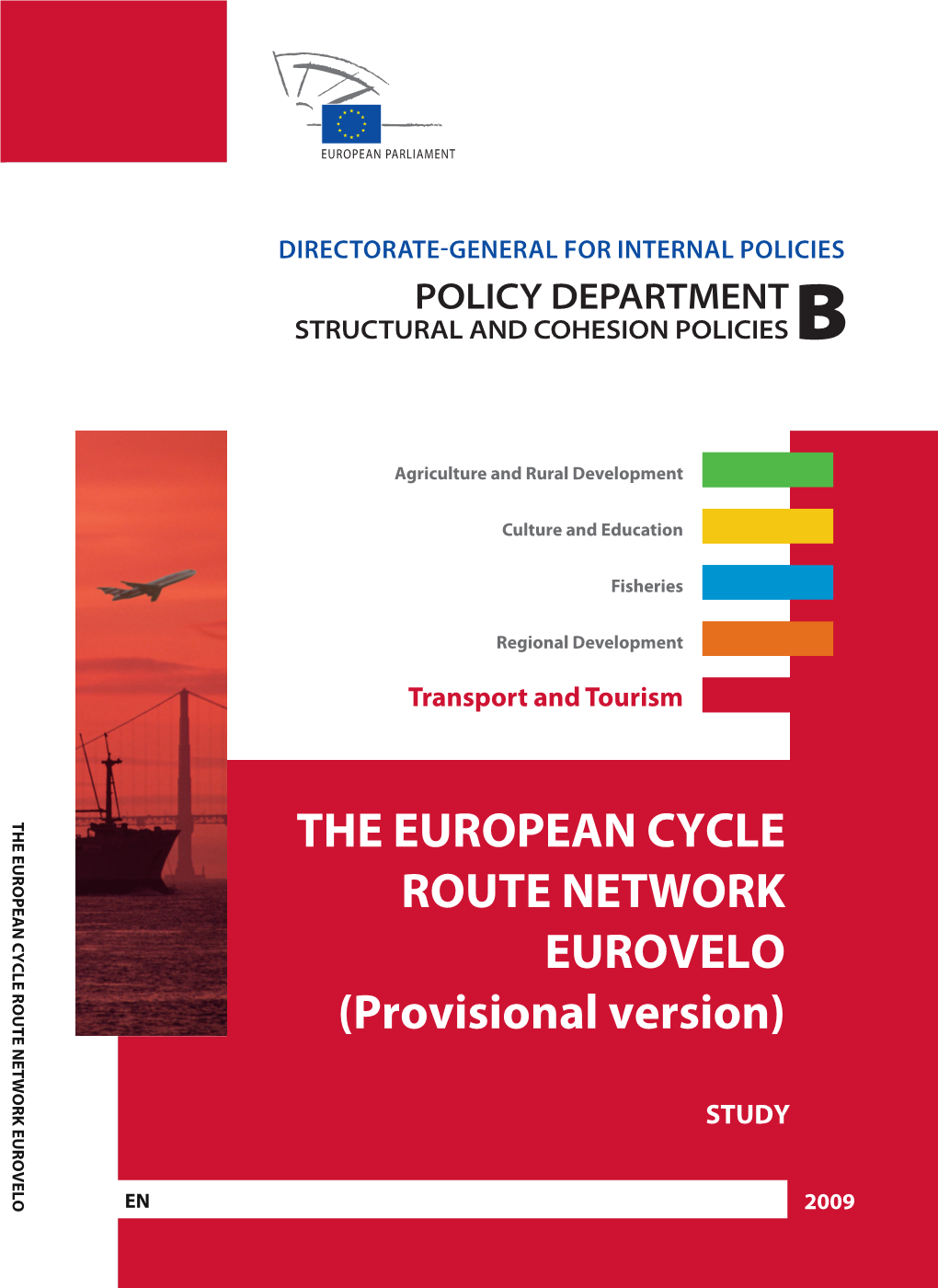 The European Cycle Route Network Eurovelo