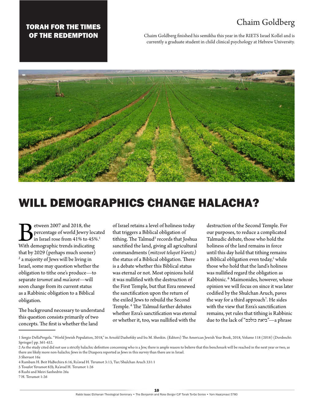 Will Demographics Change Halacha?