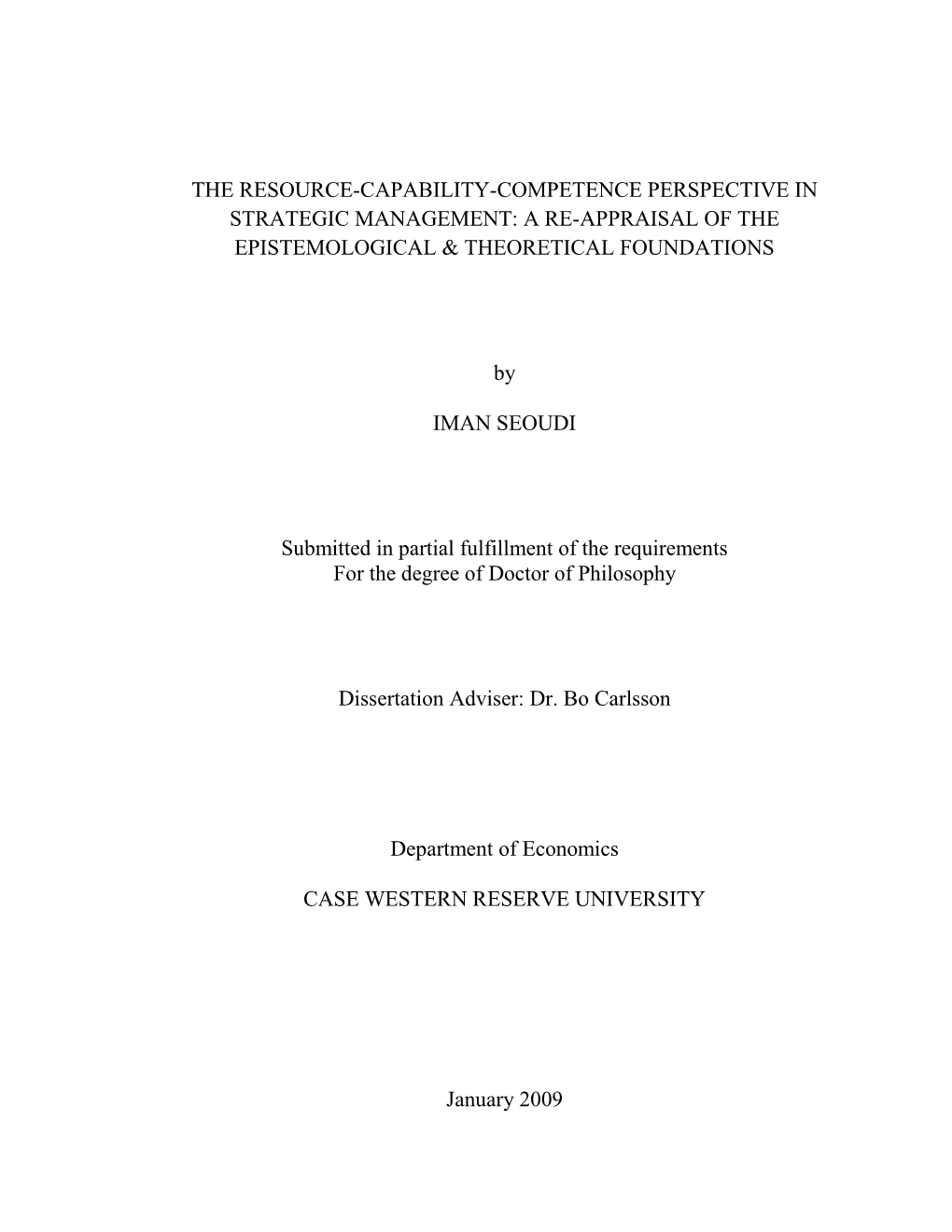 The Resource-Capability-Competence Perspective in Strategic Management: a Re-Appraisal of the Epistemological & Theoretical Foundations