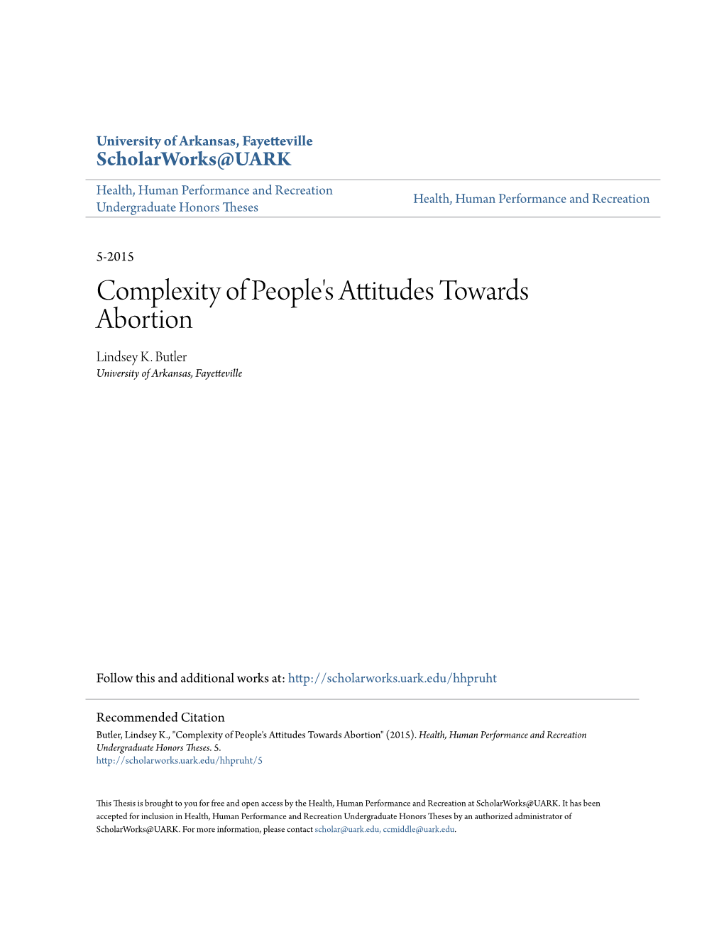 Complexity of People's Attitudes Towards Abortion Lindsey K