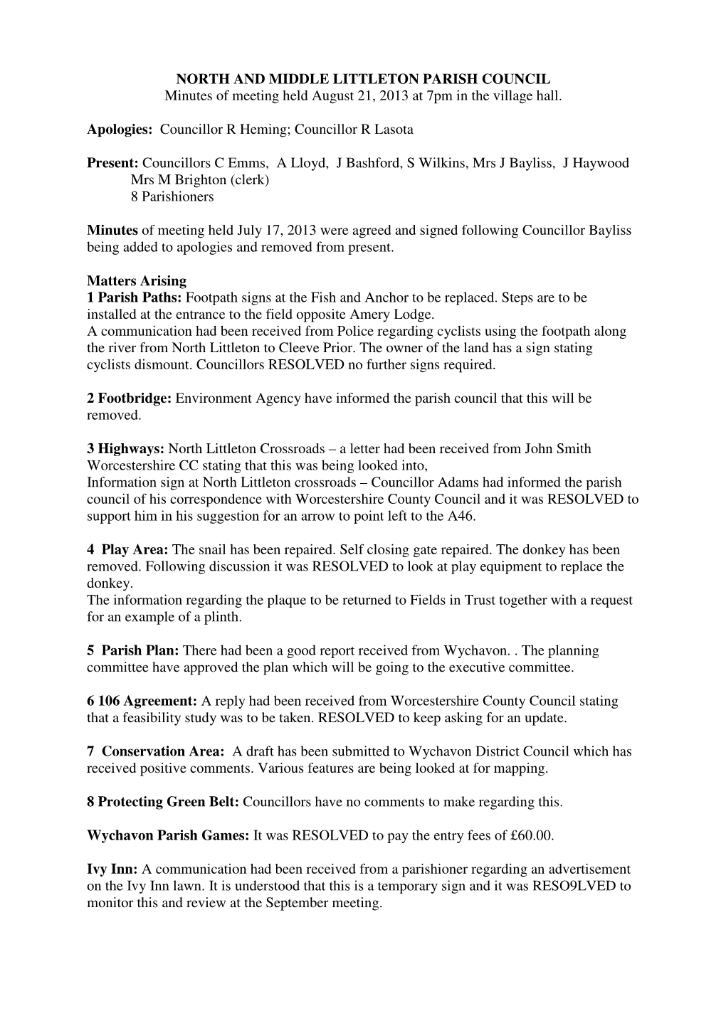 NORTH and MIDDLE LITTLETON PARISH COUNCIL Minutes of Meeting Held August 21, 2013 at 7Pm in the Village Hall