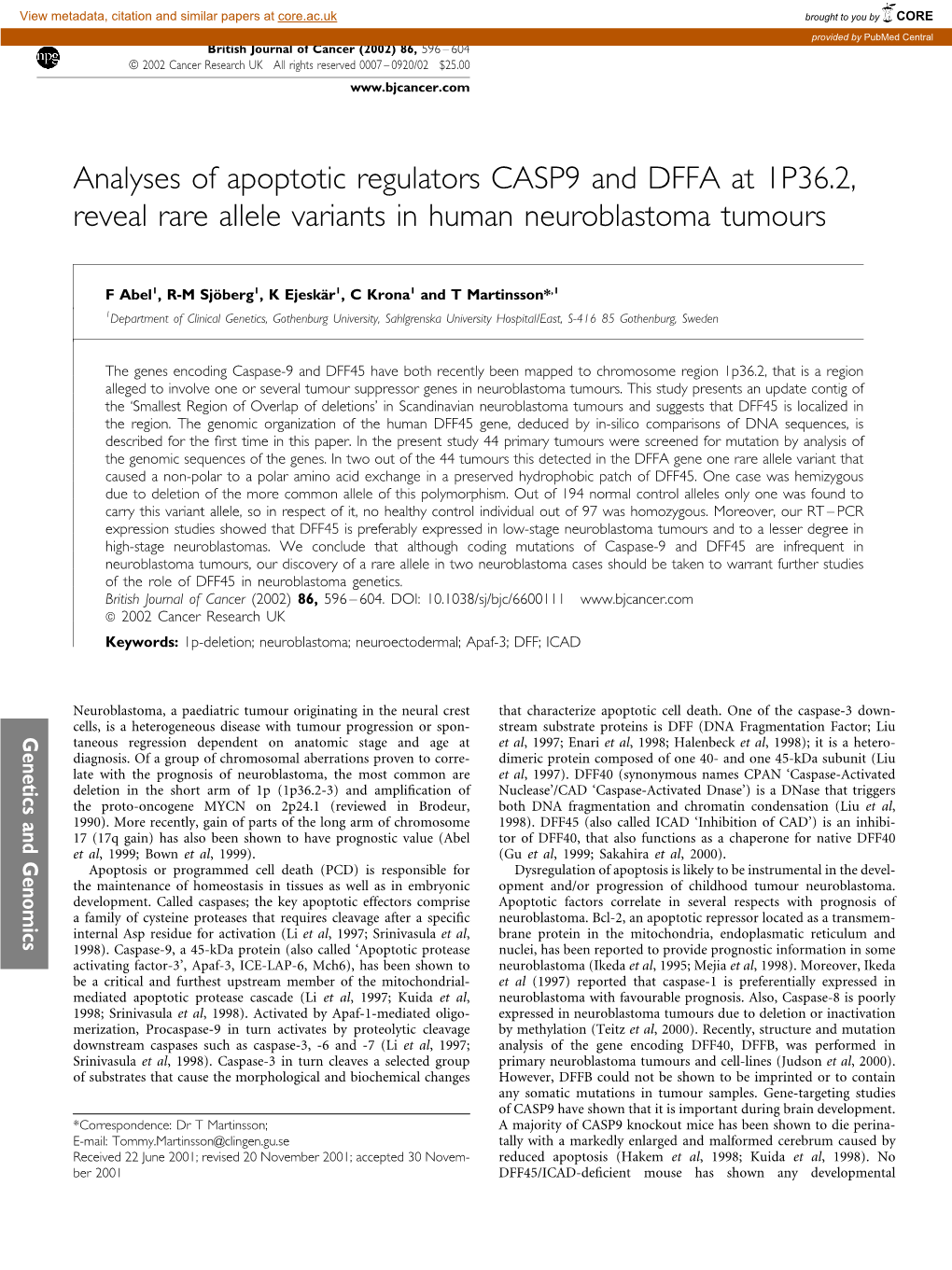 Analyses of Apoptotic Regulators CASP9 and DFFA at 1P36.2, Reveal Rare Allele Variants in Human Neuroblastoma Tumours