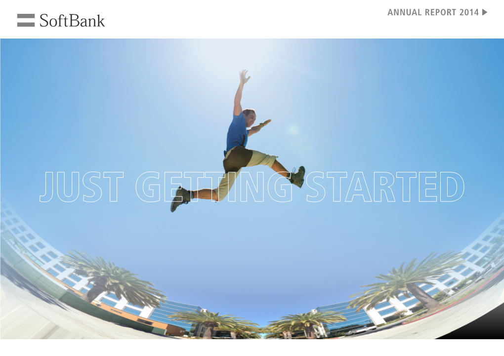 ANNUAL REPORT 2014 Softbank Corp