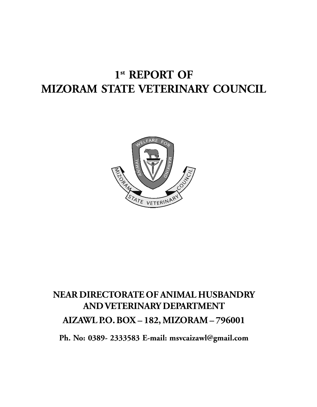 1St REPORT of MIZORAM STATE VETERINARY COUNCIL