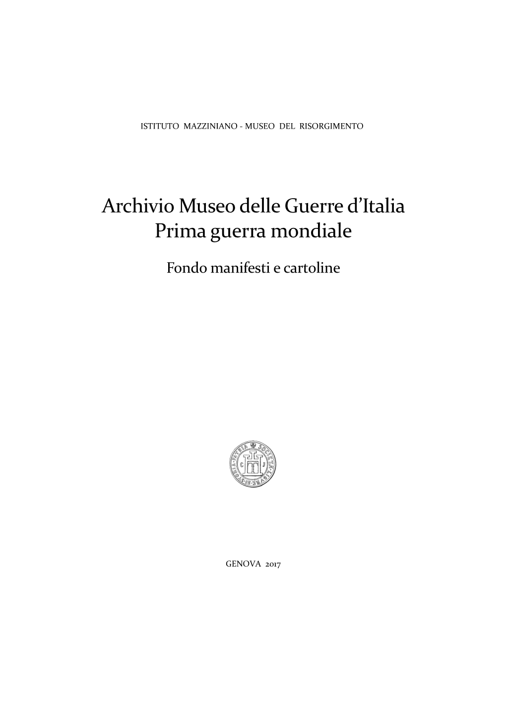 Archivio Museo Delle Guerre D'italia Prima Guerra Mondiale