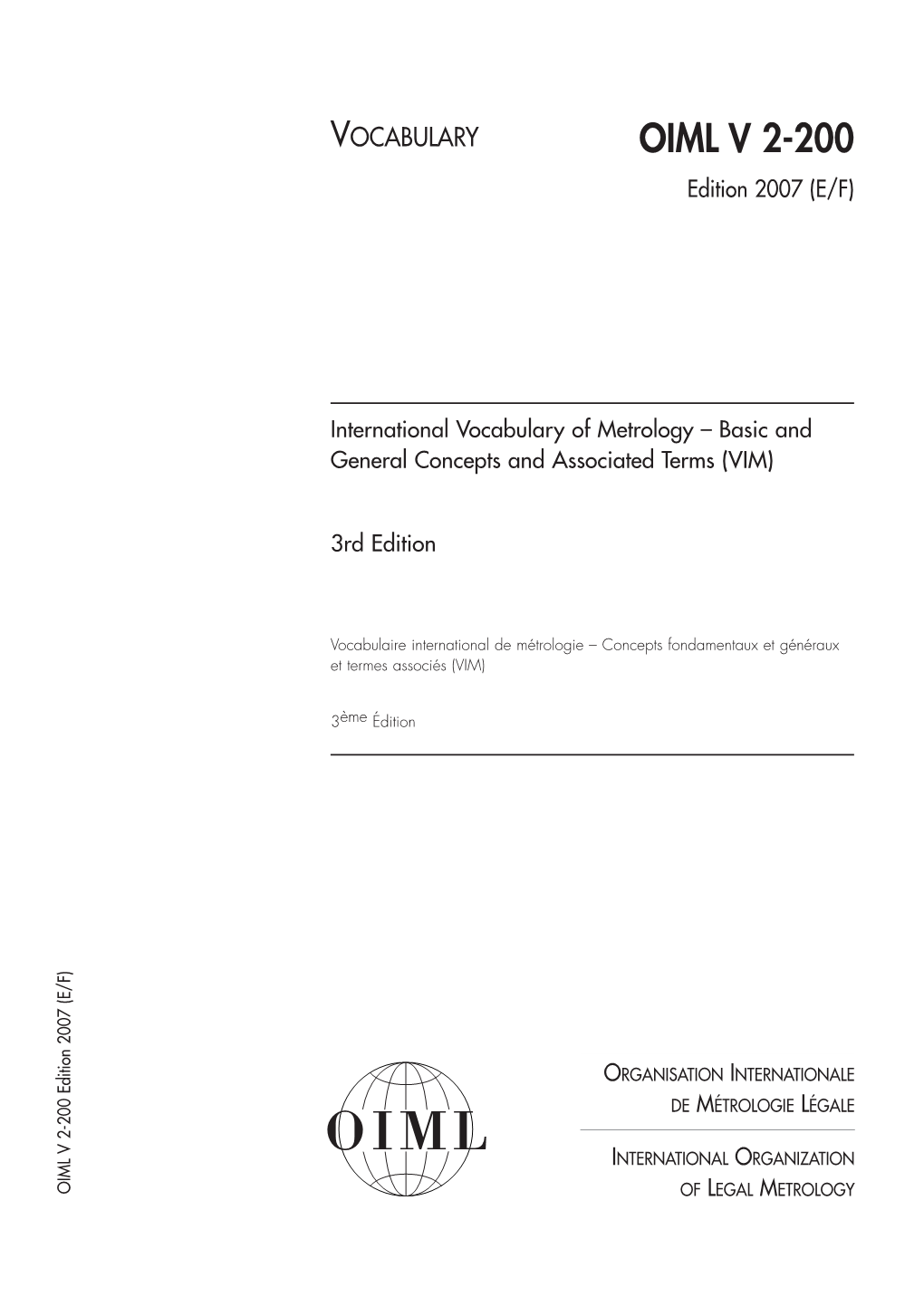 International Vocabulary of Metrology – Basic and General Concepts and Associated Terms (VIM)