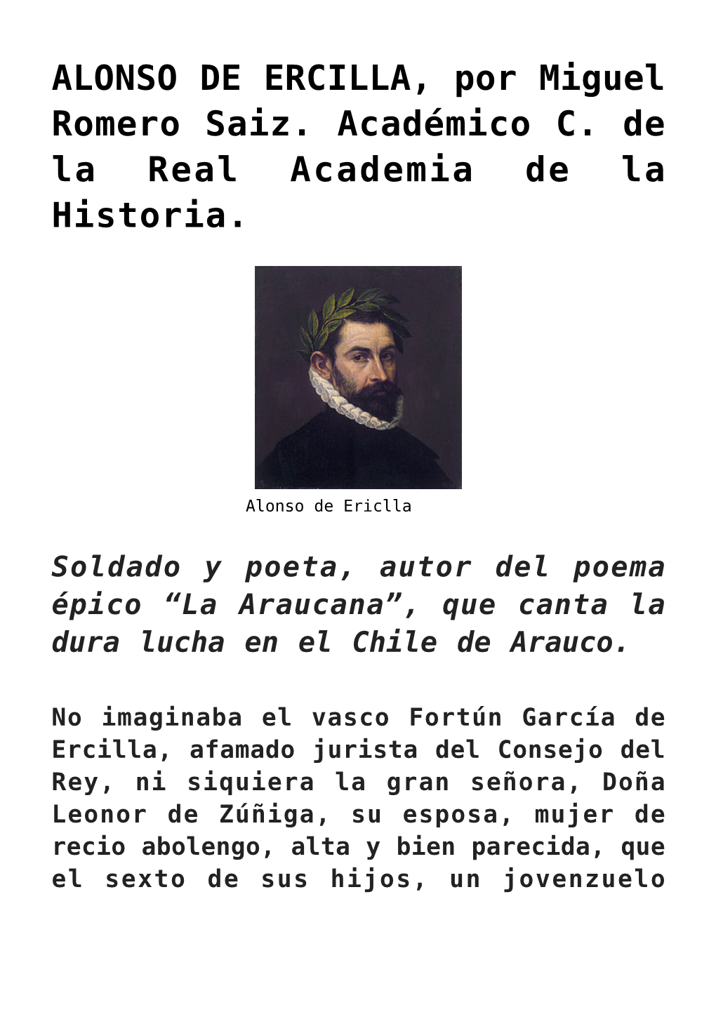 ALONSO DE ERCILLA, Por Miguel Romero Saiz. Académico C. De La Real Academia De La Historia