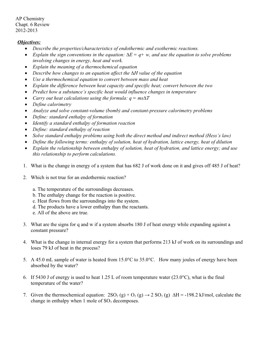 Describe the Properties/Characteristics of Endothermic and Exothermic Reactions