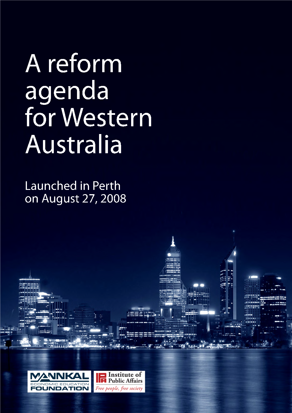 A Reform Agenda for Western Australia