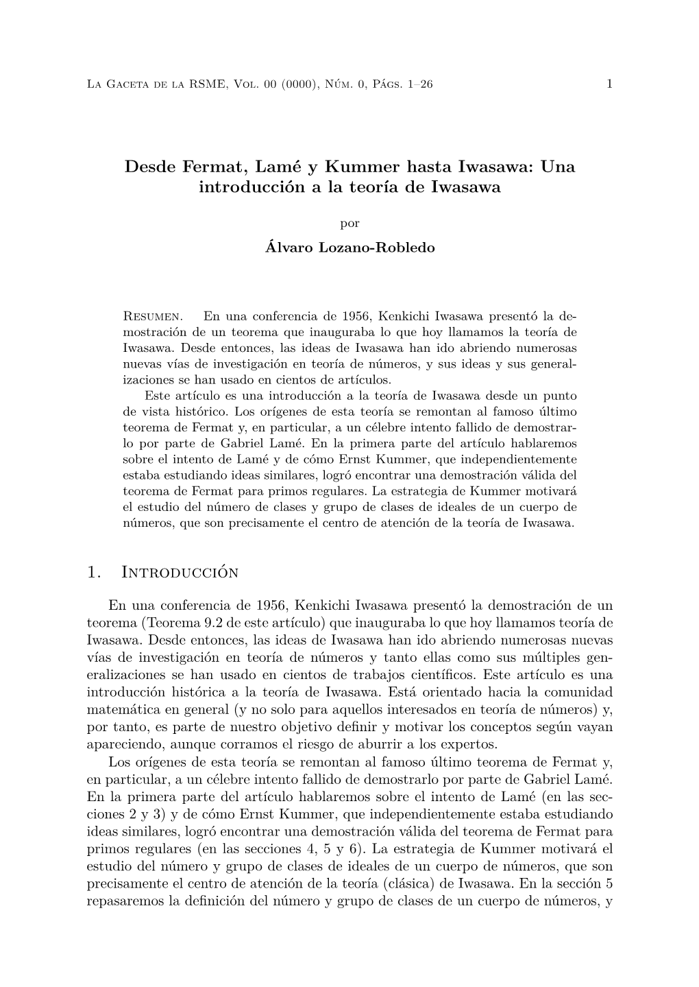 Desde Fermat, Lamé Y Kummer Hasta Iwasawa: Una Introducción a La Teoría De Iwasawa