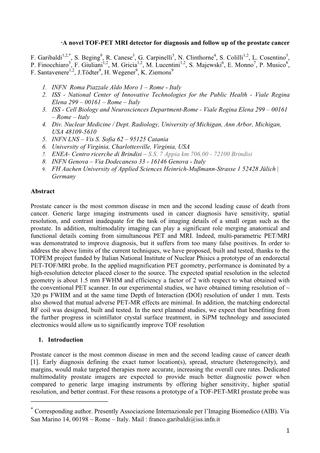 1 ∗A Novel TOF-PET MRI Detector for Diagnosis and Follow up Of