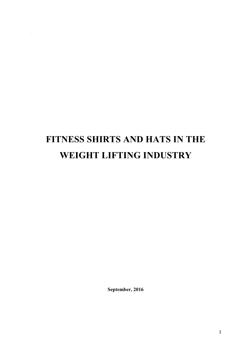 Fitness Shirts and Hats in the Weight Lifting Industry