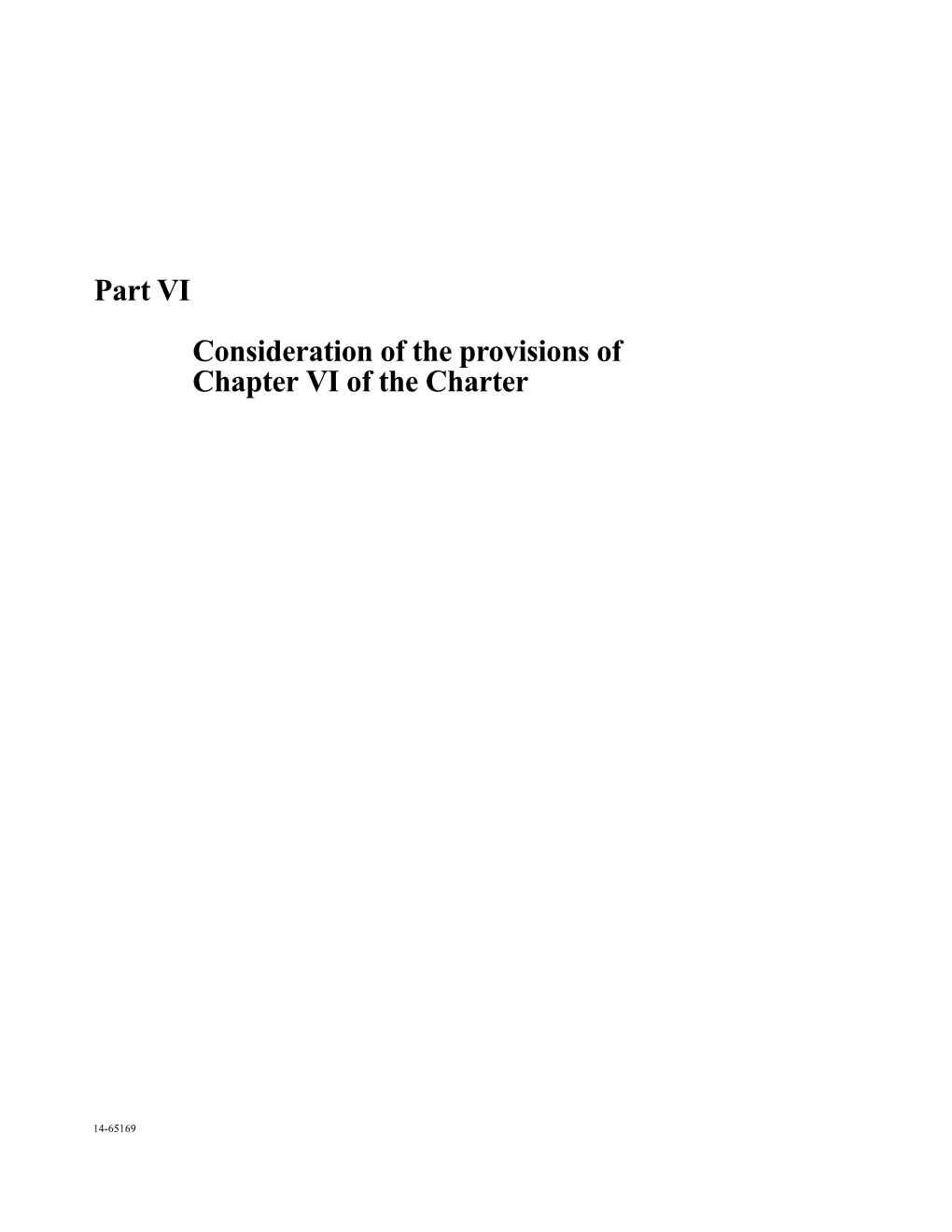 Part VI Consideration of the Provisions of Chapter VI of the Charter