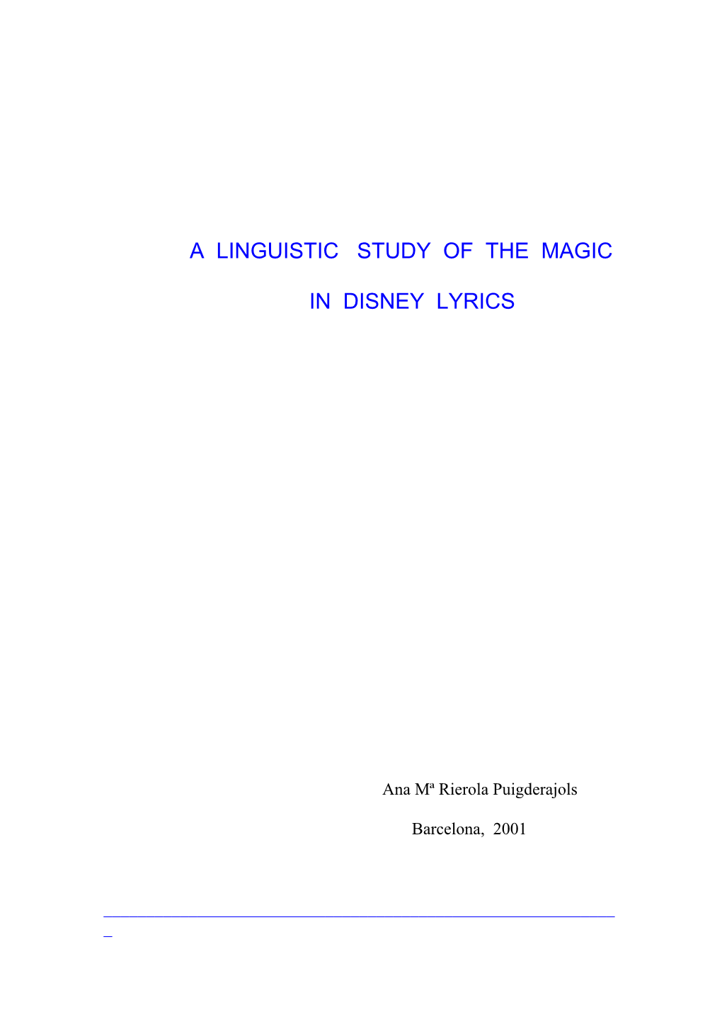 A Linguistic Study of the Magic in Disney Lyrics