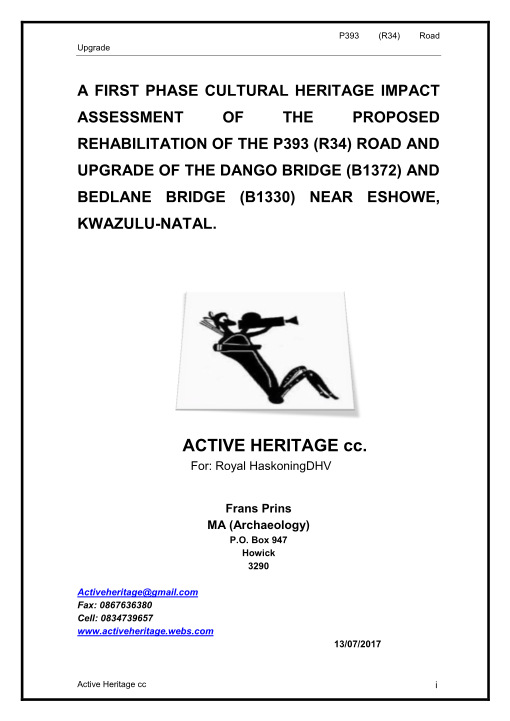 Assessment of the Proposed Rehabilitation of the P393 (R34) Road and Upgrade of the Dango Bridge (B1372) and Bedlane Bridge (B1330) Near Eshowe, Kwazulu-Natal