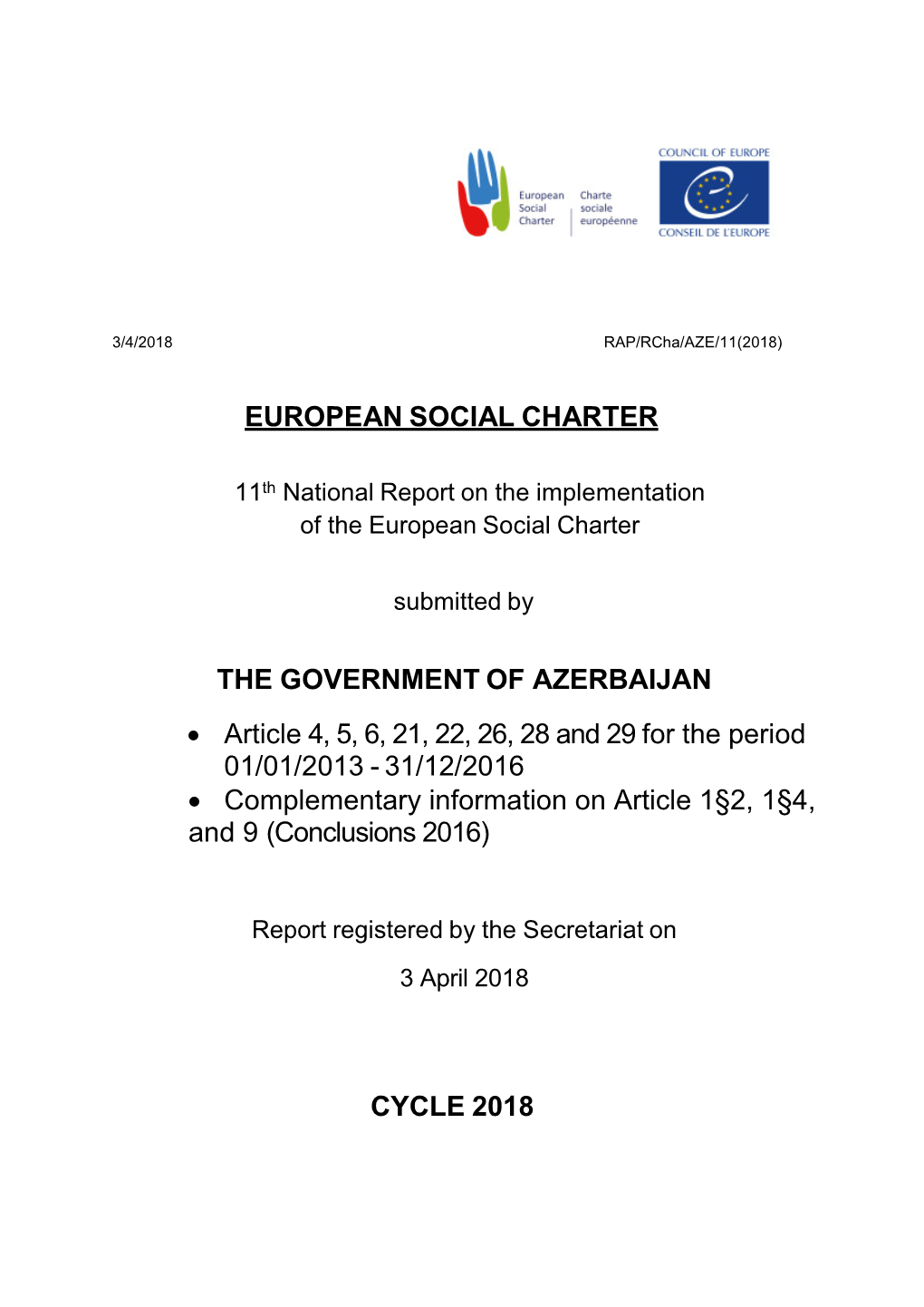 EUROPEAN SOCIAL CHARTER the GOVERNMENT of AZERBAIJAN • Article 4, 5, 6, 21, 22, 26, 28 and 29 for the Period 01/01/2013