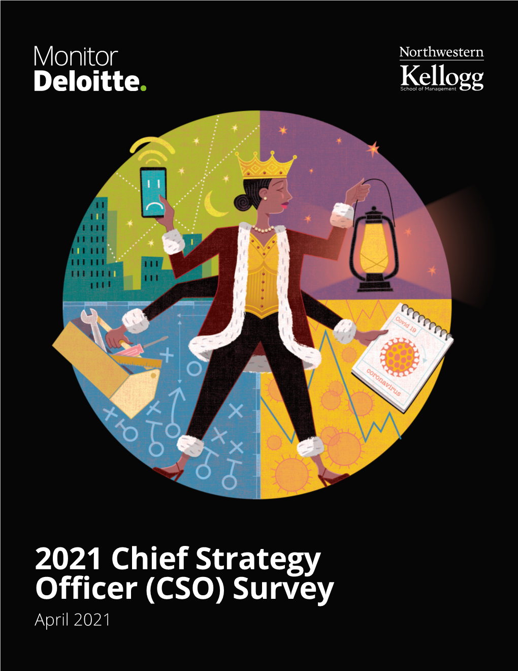 2021 Chief Strategy Officer (CSO) Survey April 2021 About Monitor Deloitte