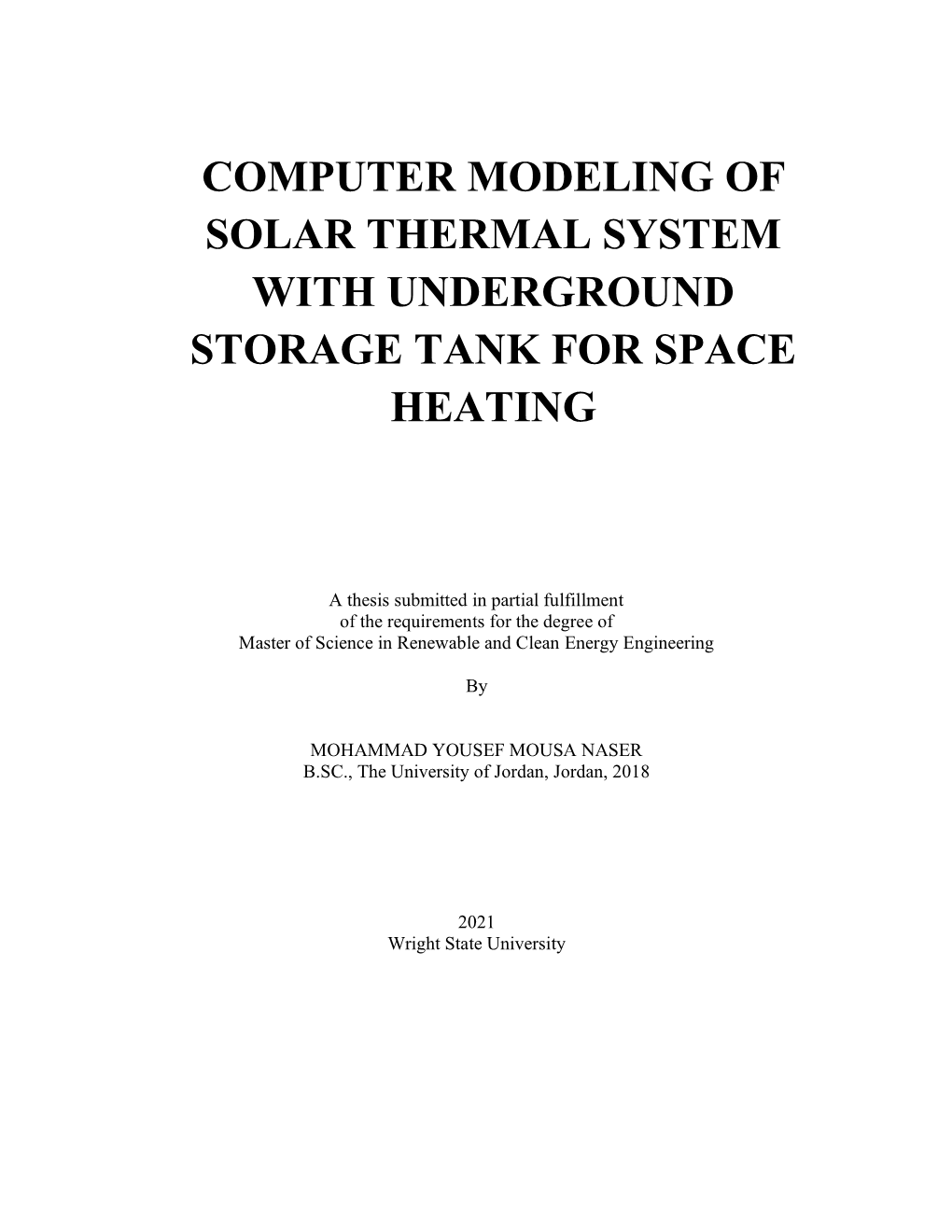 Computer Modeling of Solar Thermal System with Underground Storage Tank for Space Heating
