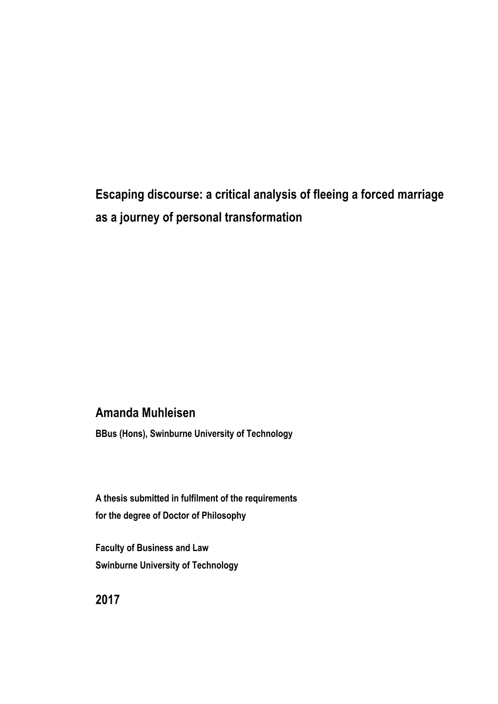 A Critical Analysis of Fleeing a Forced Marriage As a Journey of Personal Transformation