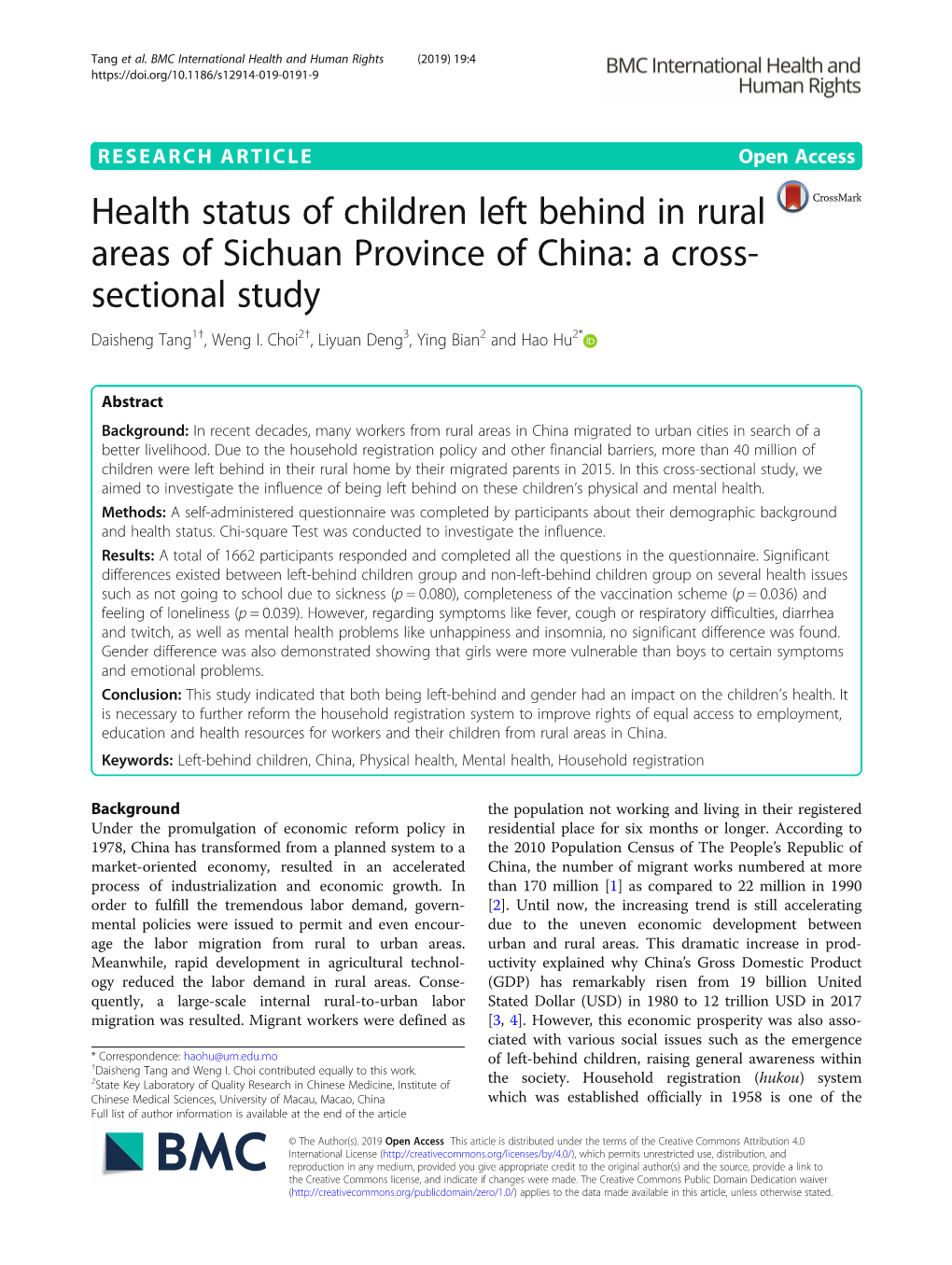 Health Status of Children Left Behind in Rural Areas of Sichuan Province of China: a Cross- Sectional Study Daisheng Tang1†, Weng I