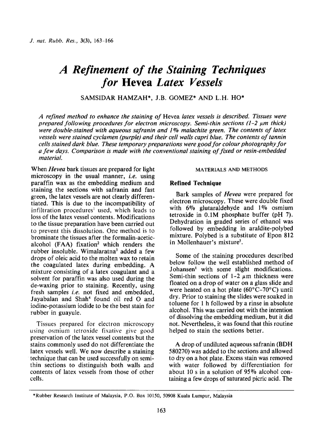 A Refinement of the Staining Techniques for Hevea Latex Vessels