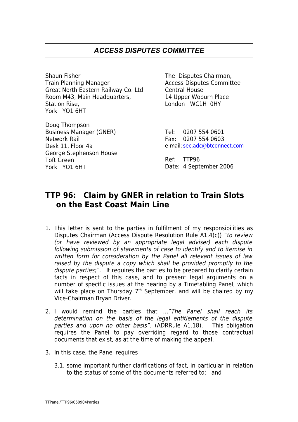 TTP 96: Claim by GNER in Relation to Train Slots on the East Coast Main Line