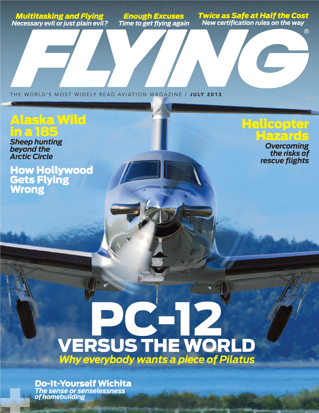 PC-12 VERSUS the WORLD Why Everybody Wants a Piece of Pilatus
