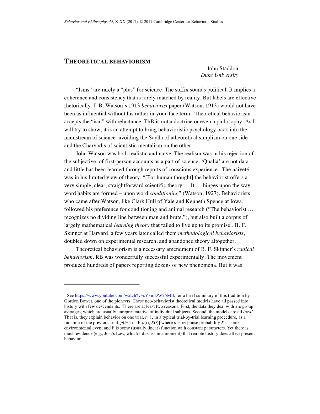 THEORETICAL BEHAVIORISM John Staddon Duke University “Isms”