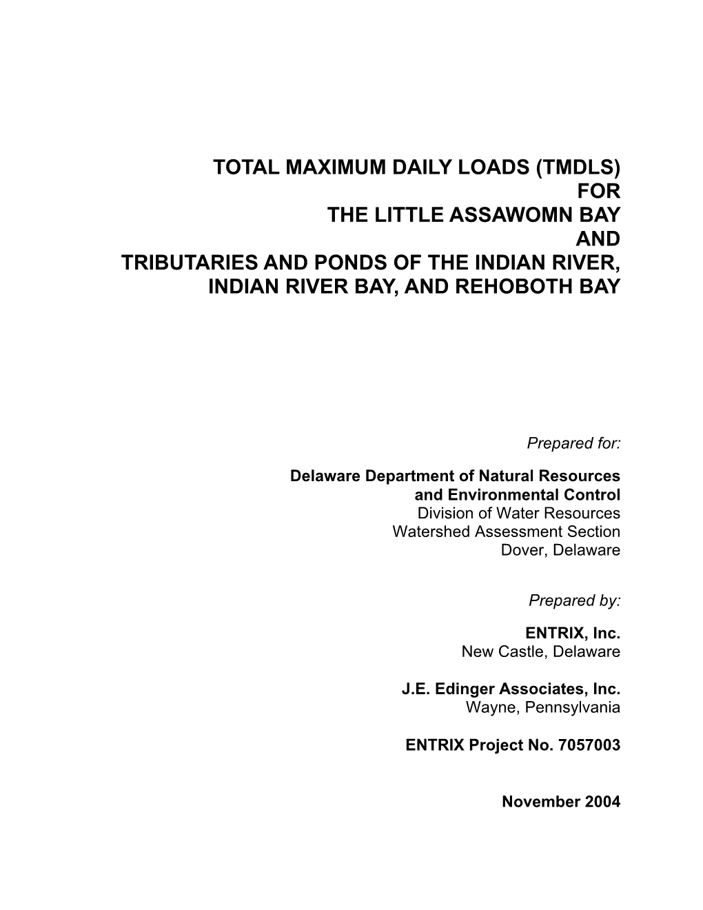 Total Maximum Daily Loads (Tmdls) for the Little Assawomn Bay and Tributaries and Ponds of the Indian River, Indian River Bay, and Rehoboth Bay