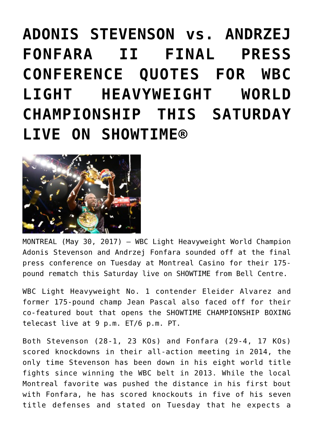 ADONIS STEVENSON Vs. ANDRZEJ FONFARA II FINAL PRESS CONFERENCE QUOTES for WBC LIGHT HEAVYWEIGHT WORLD CHAMPIONSHIP THIS SATURDAY LIVE on SHOWTIME®