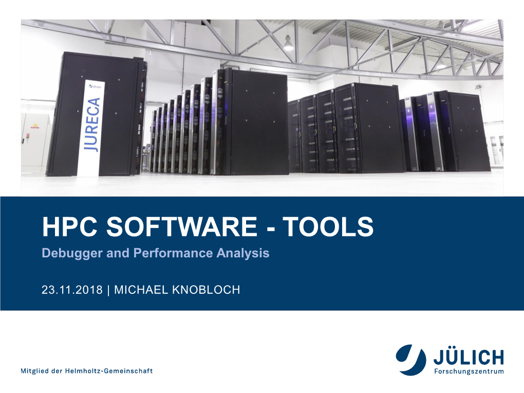 HPC Software Tools – Debugger and Performance Analysis