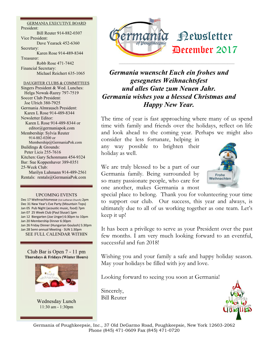 Newsletter Dave Yearack 452-6360 Secretary: Karen Rose 914-489-8344 December 2017 Treasurer: Robb Rose 471-7442 ______