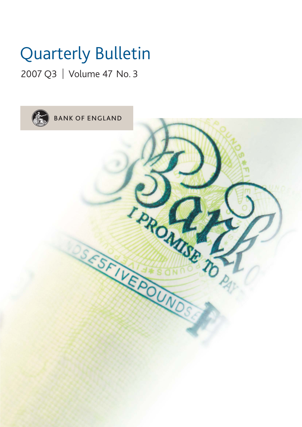 Bank of England Quarterly Bulletin 2007 Q3