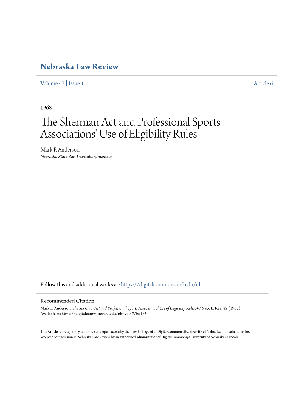 The Sherman Act and Professional Sports Associations' Use of Eligibility Rules, 47 Neb