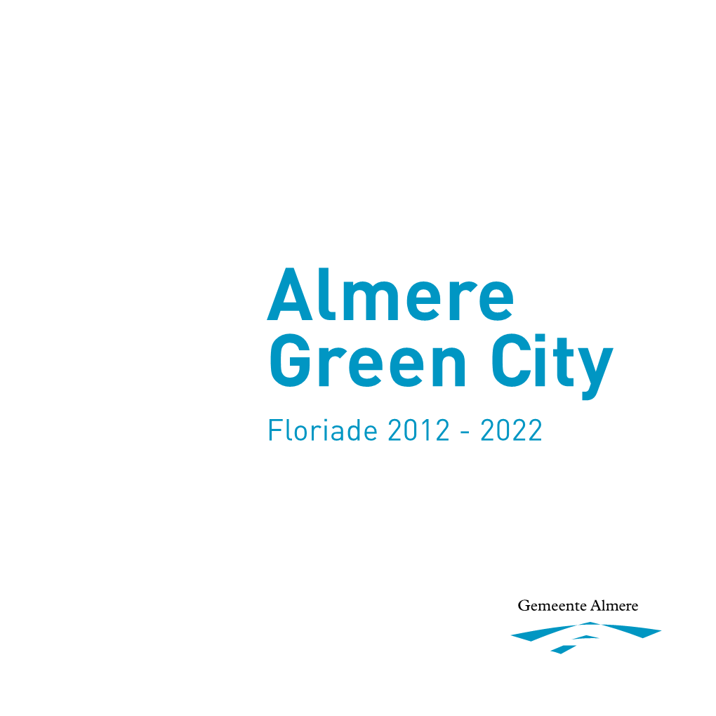 Almere Green City Floriade 2012 - 2022
